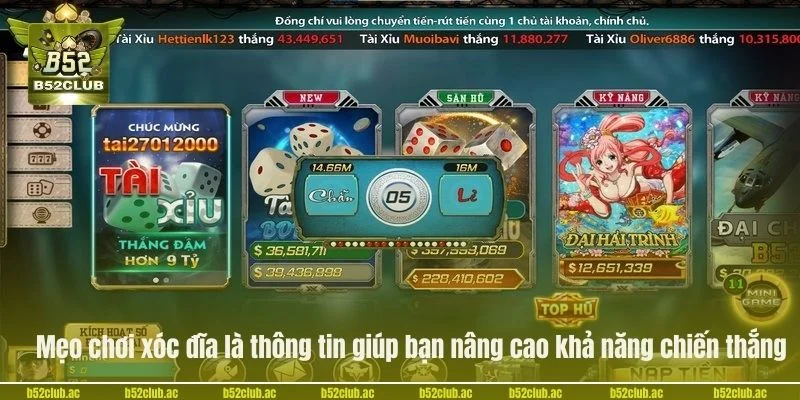 Mẹo chơi xóc đĩa là thông tin giúp bạn nâng cao khả năng chiến thắng.