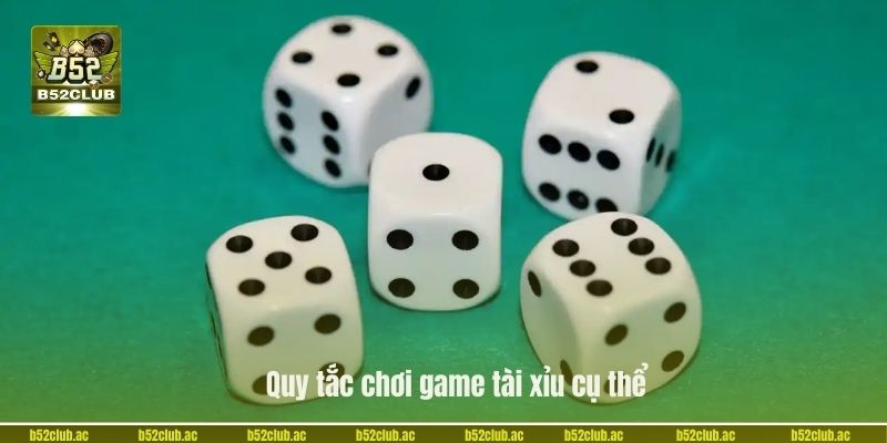 Quy tắc chơi game tài xỉu cụ thể.