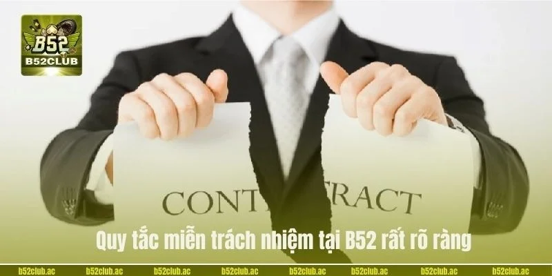 B52 về chính sách miễn trừ trách nhiệm với người chơi hiện nay.