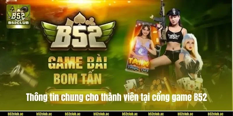 Game bài B52 là sân chơi độc quyền với nhiều tựa game cực hot.